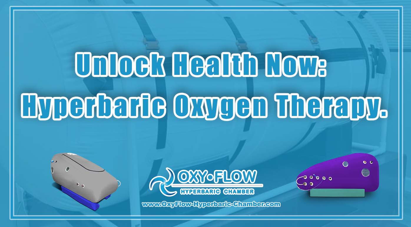 Unlock Health Now Hyperbaric Oxygen Therapy.