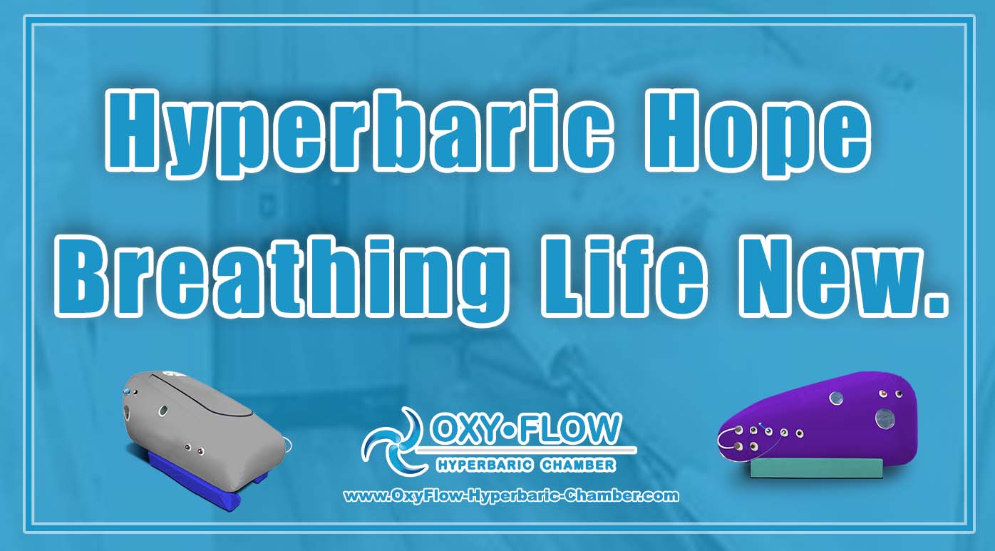 Hyperbaric Hope Breathing Life New.