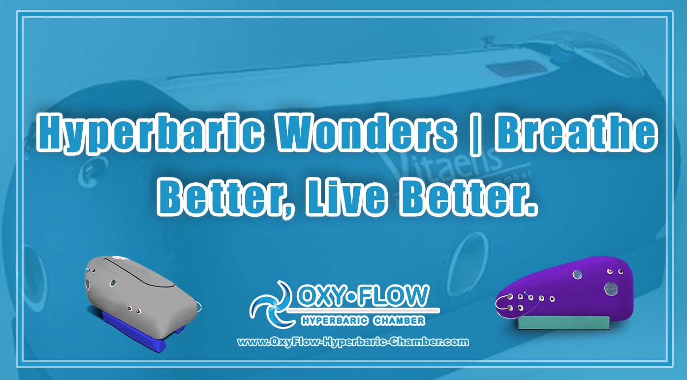 Hyperbaric Wonders | Breathe Better, Live Better.