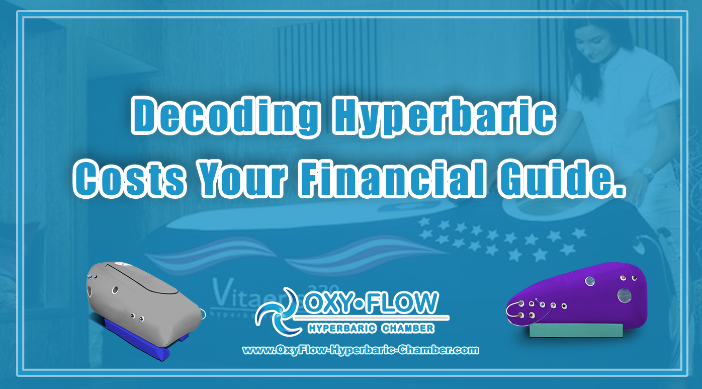 Decoding Hyperbaric Costs | Your Financial Guide.