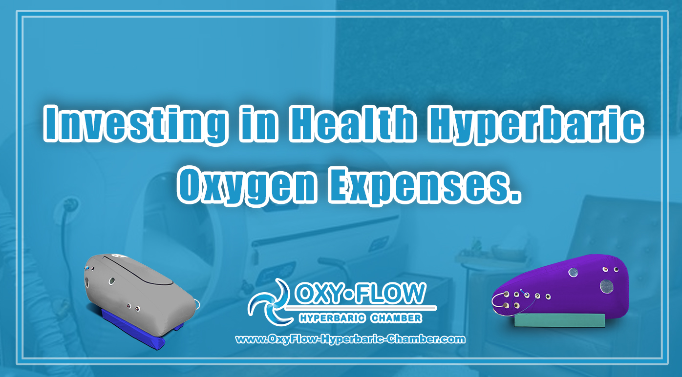 Investing in Health | Hyperbaric Oxygen Expenses.