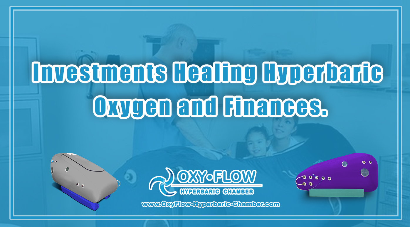 Investments Healing | Hyperbaric Oxygen and Finances.