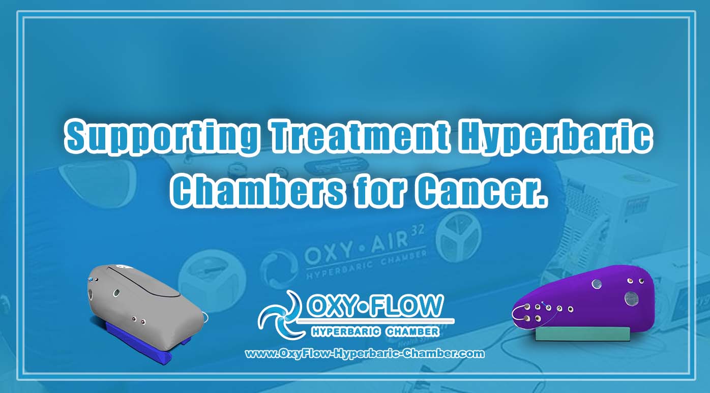 Supporting Treatment | Hyperbaric Chambers for Cancer.